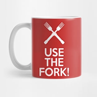 USE THE FORK Mug